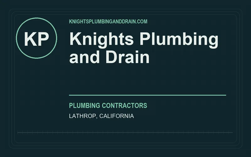 Knights Plumbing and Drain in Lathrop, California