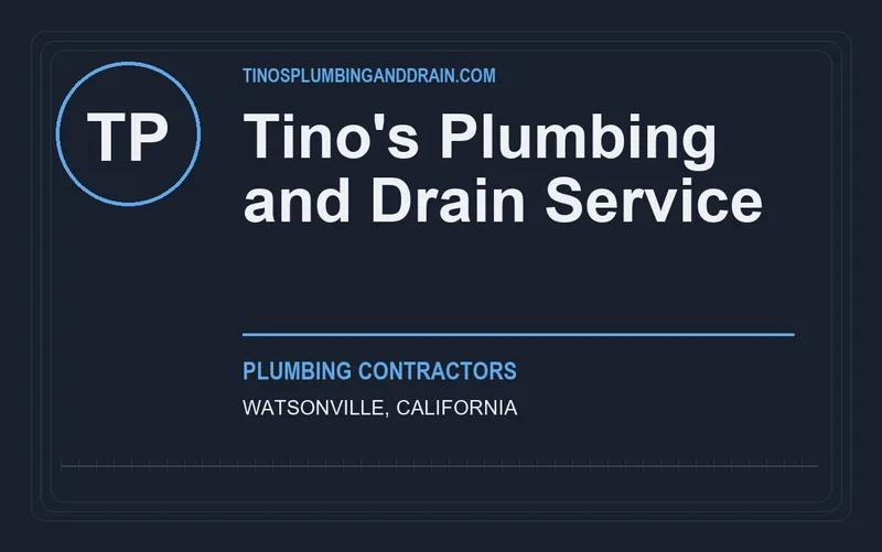 Tino's Plumbing and Drain Service in Watsonville, California