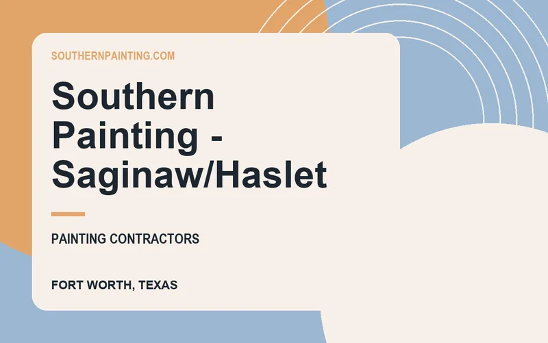 Southern Painting - Saginaw/Haslet in Fort Worth, Texas