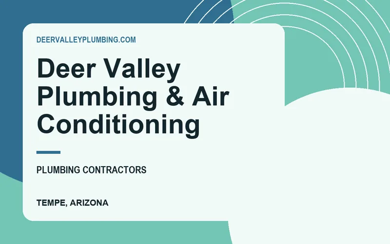 Deer Valley Plumbing & Air Conditioning in Tempe, Arizona