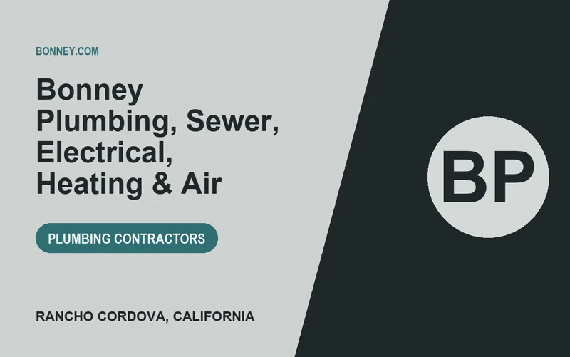 Bonney Plumbing, Sewer, Electrical, Heating & Air in Rancho Cordova, California