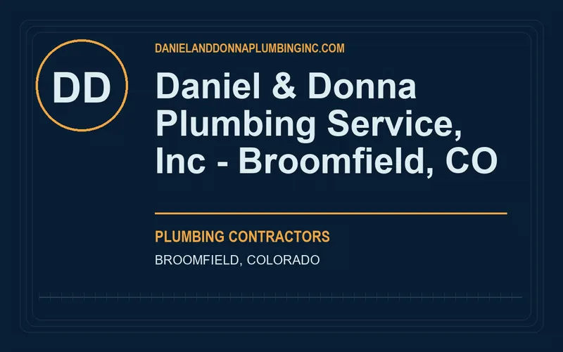 Daniel & Donna Plumbing Service, Inc - Broomfield, CO in Broomfield, Colorado