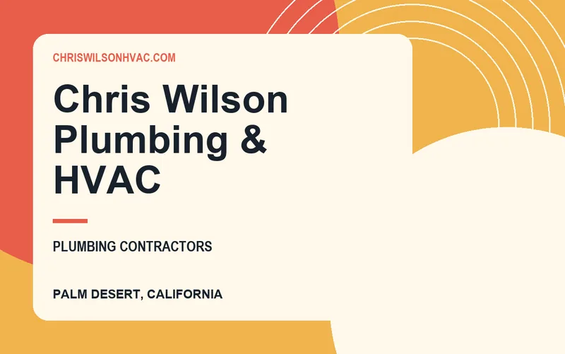 Chris Wilson Plumbing & HVAC in Palm Desert, California