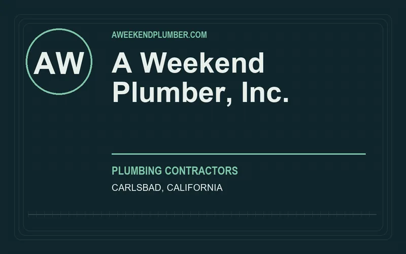 A Weekend Plumber, Inc. in Carlsbad, California