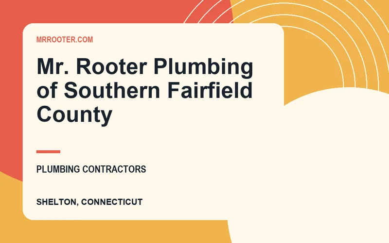 Mr. Rooter Plumbing of Southern Fairfield County in Shelton, Connecticut