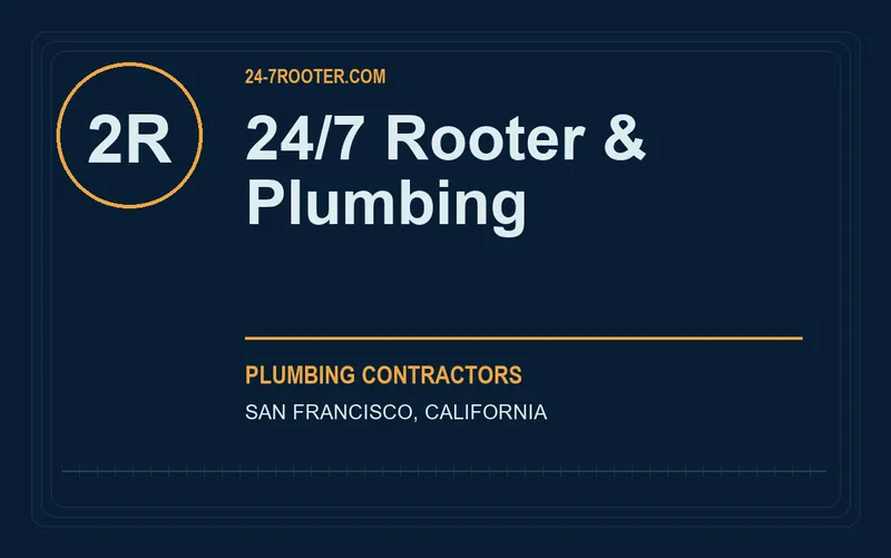 24/7 Rooter & Plumbing in San Francisco, California