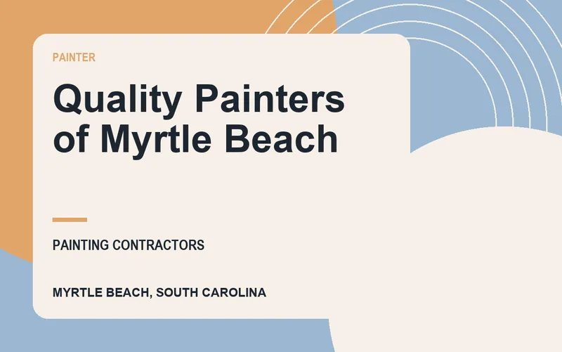 Quality Painters of Myrtle Beach in Myrtle Beach, South Carolina