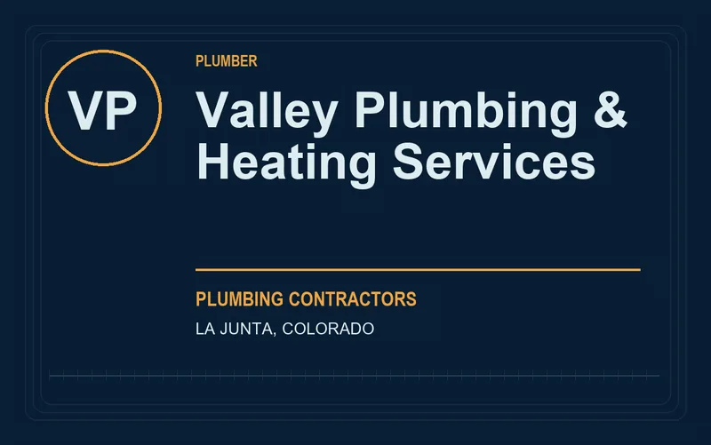Valley Plumbing & Heating Services in La Junta, Colorado