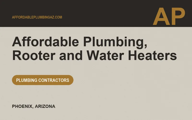 Affordable Plumbing, Rooter and Water Heaters in Phoenix, Arizona