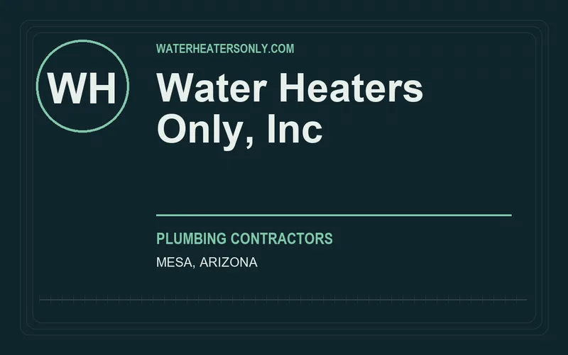 Water Heaters Only, Inc in Mesa, Arizona