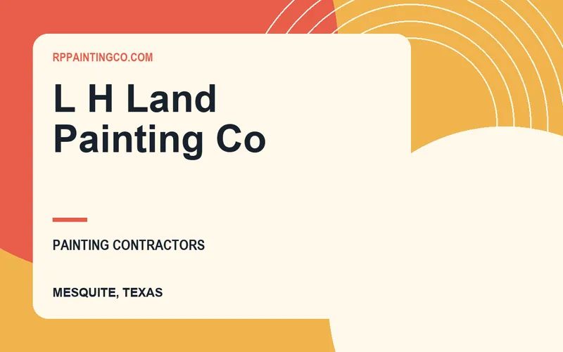 L H Land Painting Co in Mesquite, Texas