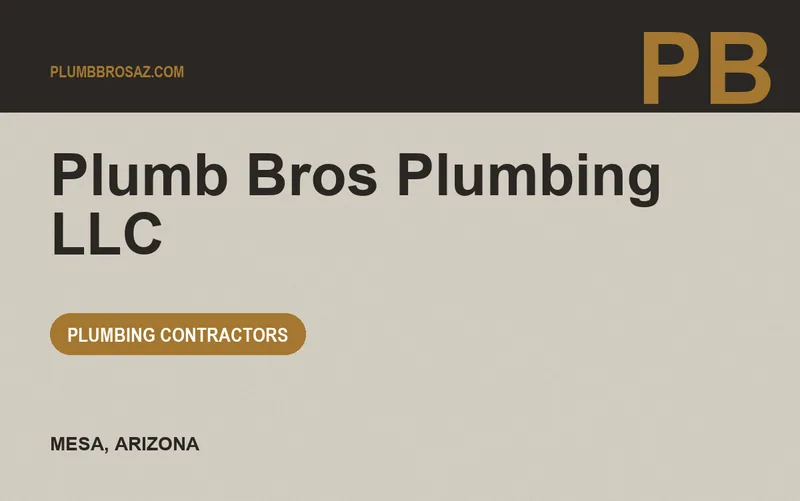 Plumb Bros Plumbing LLC in Mesa, Arizona