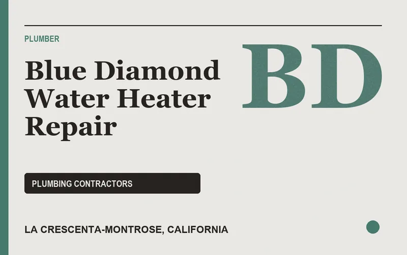Blue Diamond Water Heater Repair in La Crescenta-Montrose, California