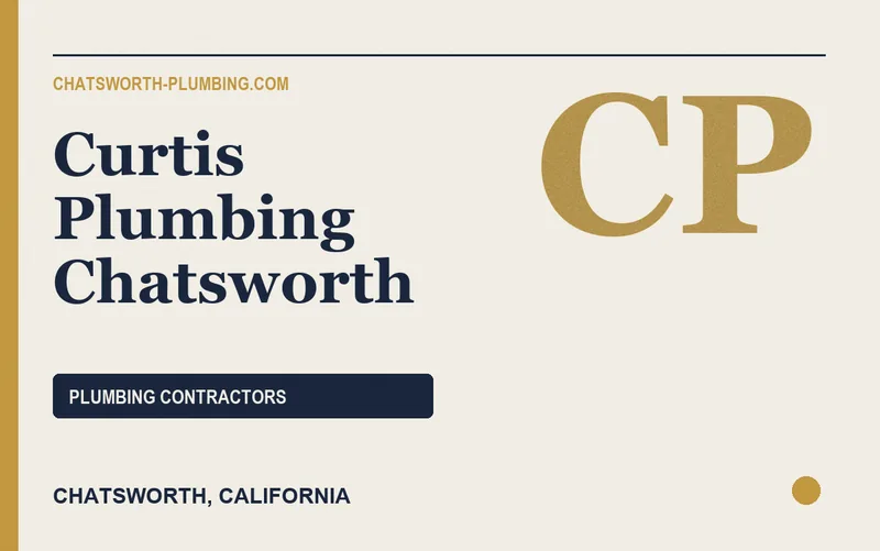 Curtis Plumbing Chatsworth in Chatsworth, California