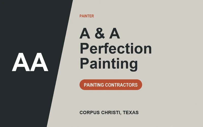 A & A Perfection Painting in Corpus Christi, Texas