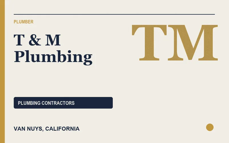 T & M Plumbing in Van Nuys, California