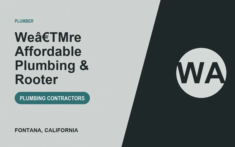 Weâ€TMre Affordable Plumbing & Rooter in Fontana, California