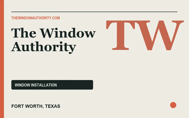 The Window Authority in Fort Worth, Texas