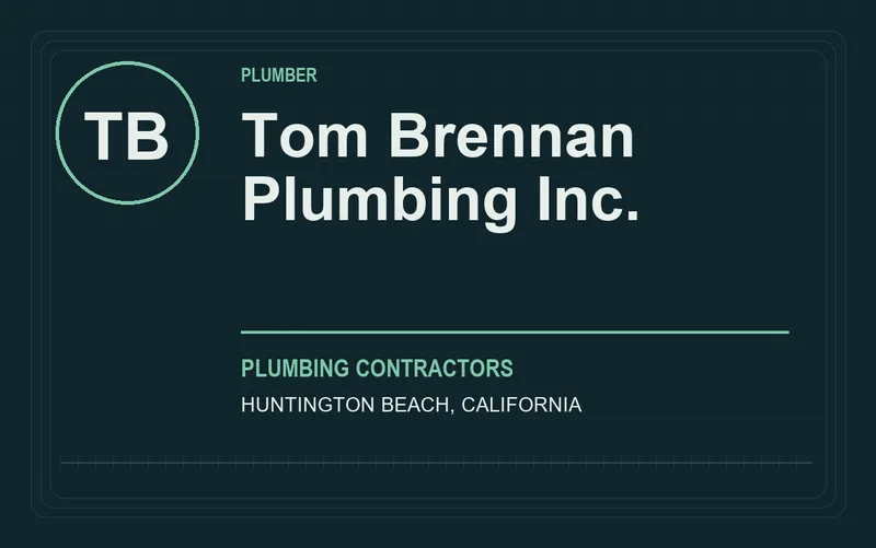 Tom Brennan Plumbing Inc. in Huntington Beach, California