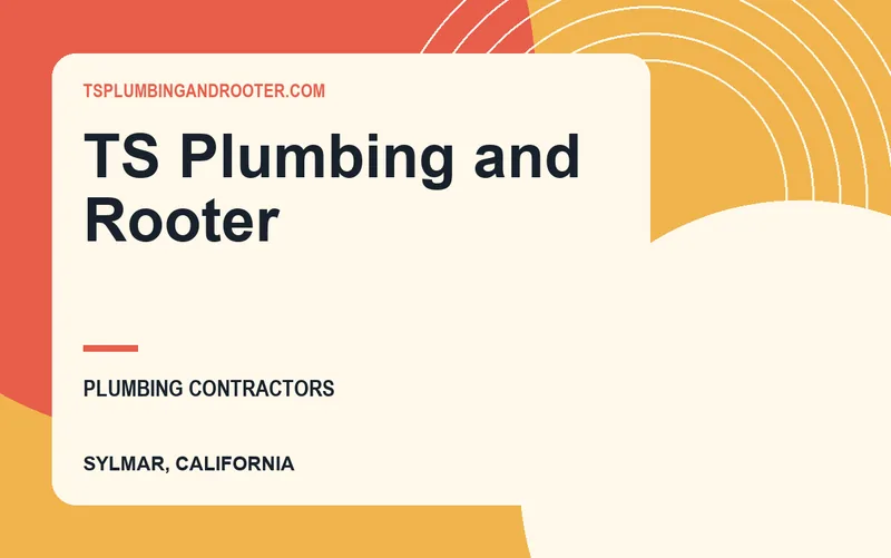 TS Plumbing and Rooter in Sylmar, California