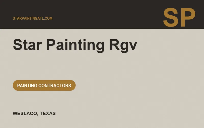 STAR PAINTING RGV in Weslaco, Texas