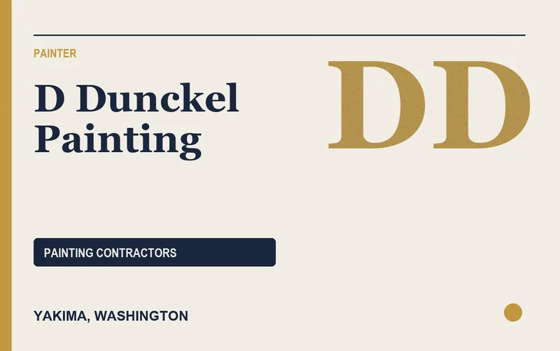 D Dunckel Painting in Yakima, Washington