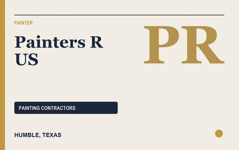 Painters R US in Humble, Texas