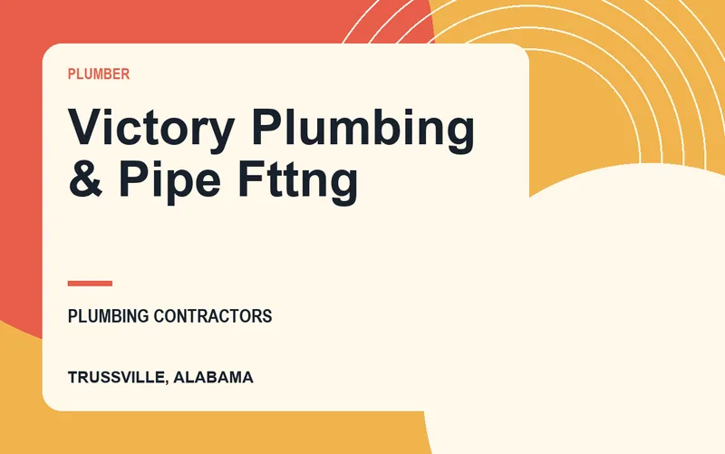 Victory Plumbing & Pipe Fttng in Trussville, Alabama
