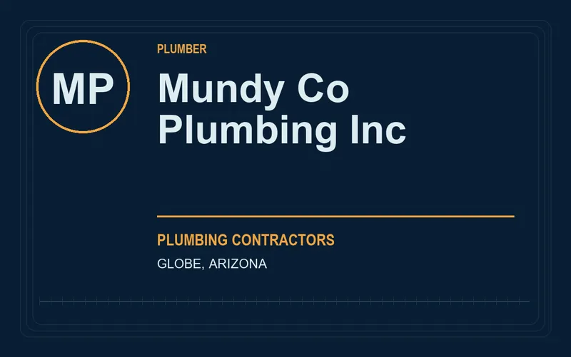 Mundy Co Plumbing Inc in Globe, Arizona