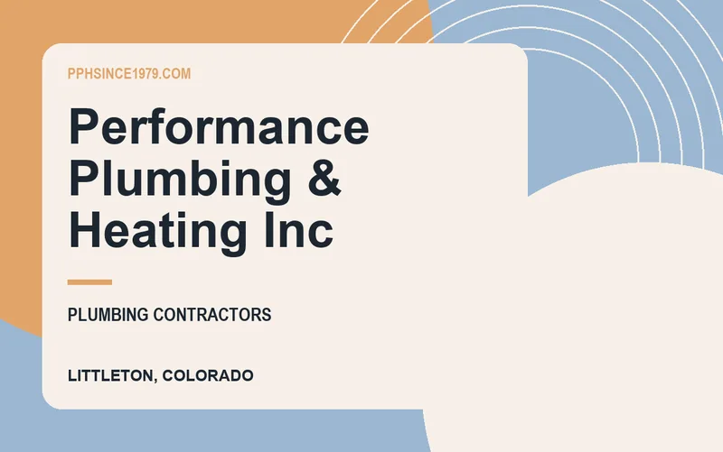 Performance Plumbing & Heating Inc in Littleton, Colorado