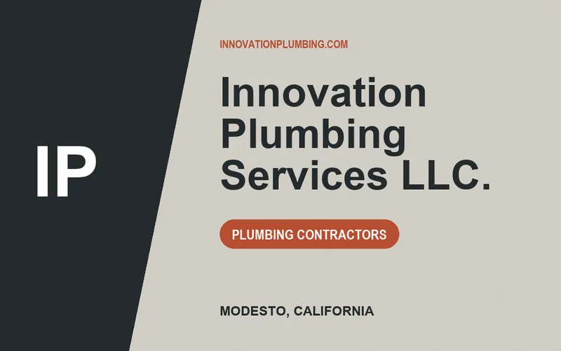 Innovation Plumbing Services LLC. in Modesto, California