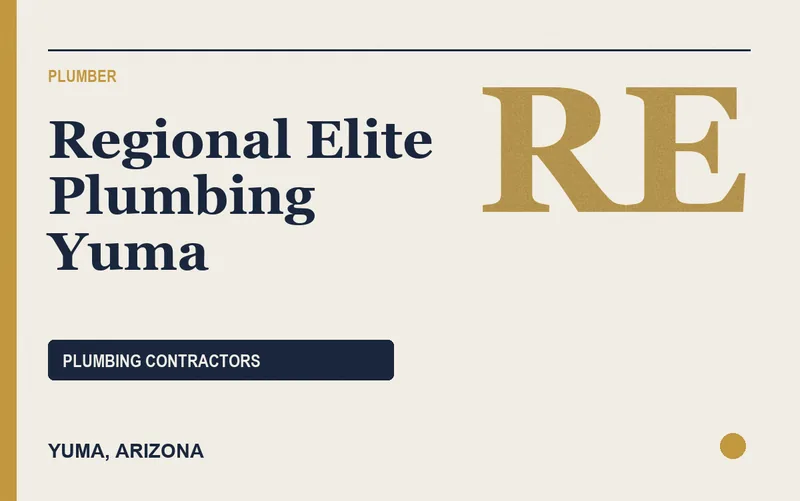 Regional Elite Plumbing Yuma in Yuma, Arizona