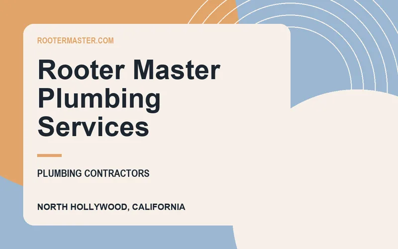 Rooter Master Plumbing Services in North Hollywood, California
