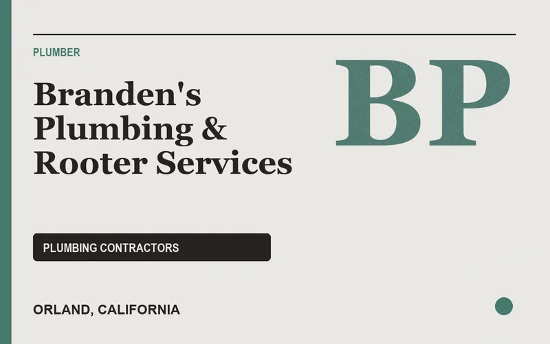 Branden's Plumbing & Rooter Services in Orland, California