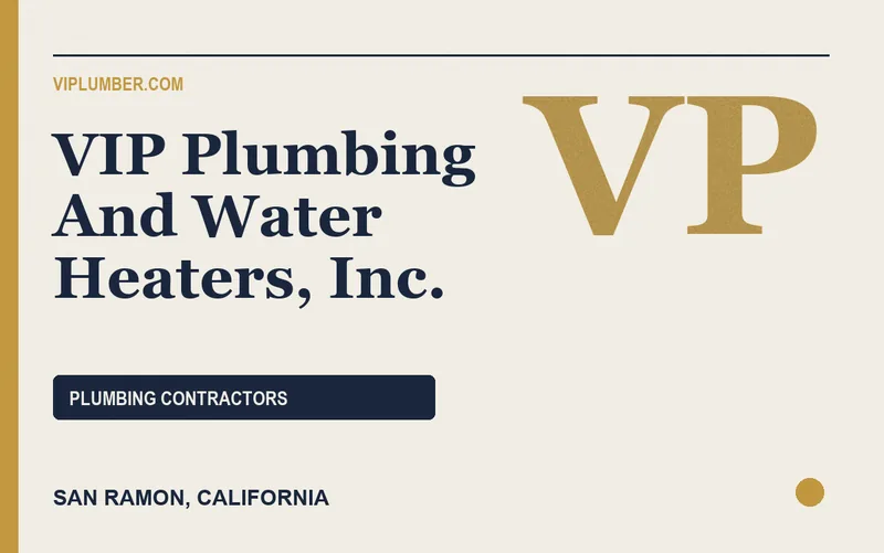 VIP Plumbing And Water Heaters, Inc. in San Ramon, California