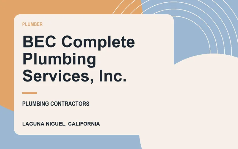 BEC Complete Plumbing Services, Inc. in Laguna Niguel, California
