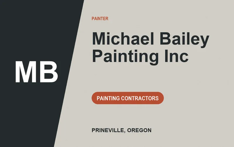 Michael Bailey Painting Inc in Prineville, Oregon