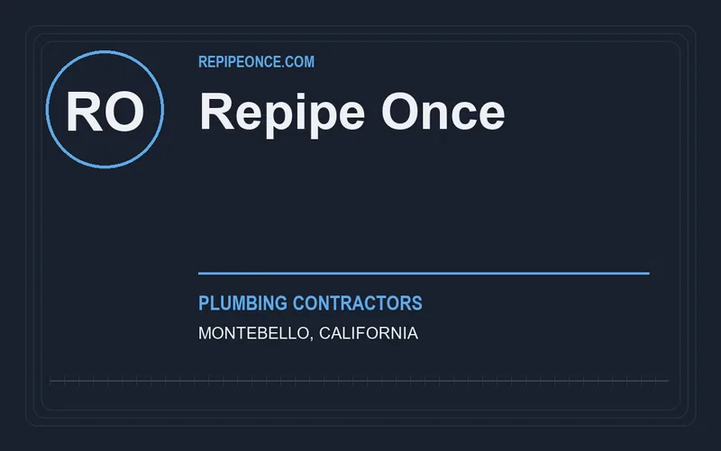 Repipe Once in Montebello, California