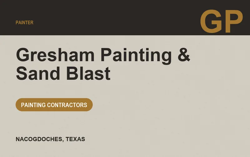 Gresham Painting & Sand Blast in Nacogdoches, Texas