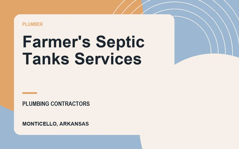 Farmer's Septic Tanks Services in Monticello, Arkansas