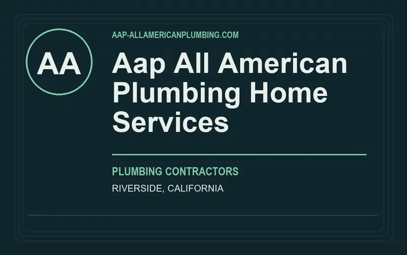 AAP ALL AMERICAN PLUMBING HOME SERVICES in Riverside, California