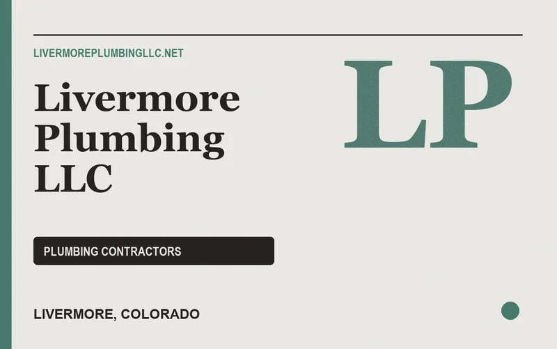 Livermore Plumbing llc in Livermore, Colorado