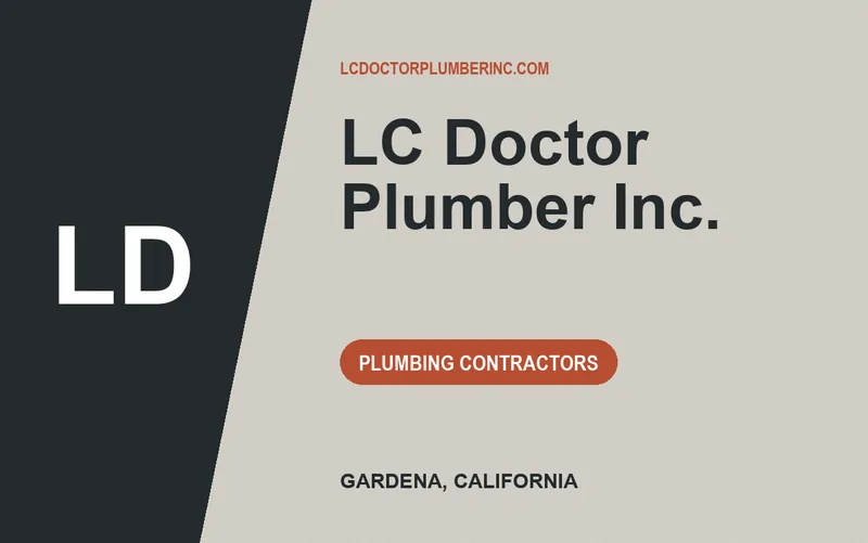 LC Doctor Plumber Inc. in Gardena, California