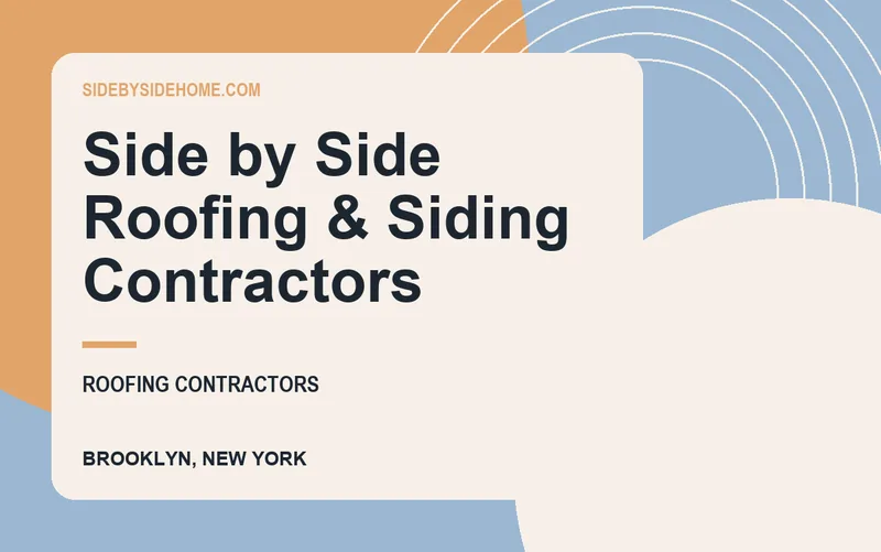Side by Side Roofing & Siding Contractors in Brooklyn, New York
