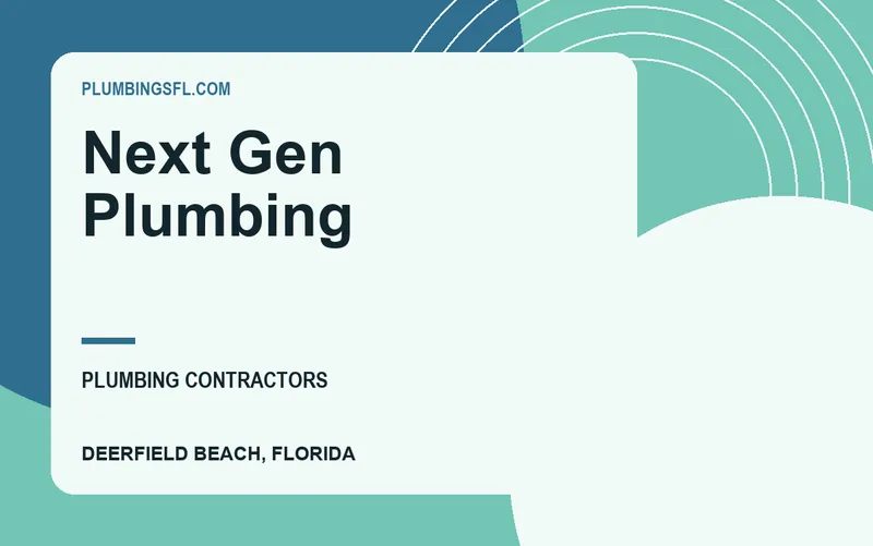 Next Gen Plumbing in Deerfield Beach, Florida