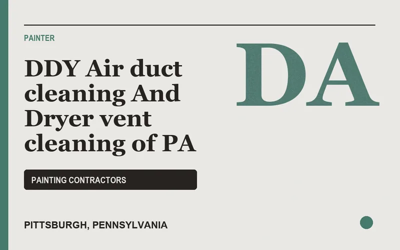 DDY Air duct cleaning And Dryer vent cleaning of PA in Pittsburgh, Pennsylvania