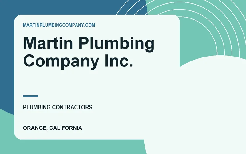 Martin Plumbing Company Inc. in Orange, California