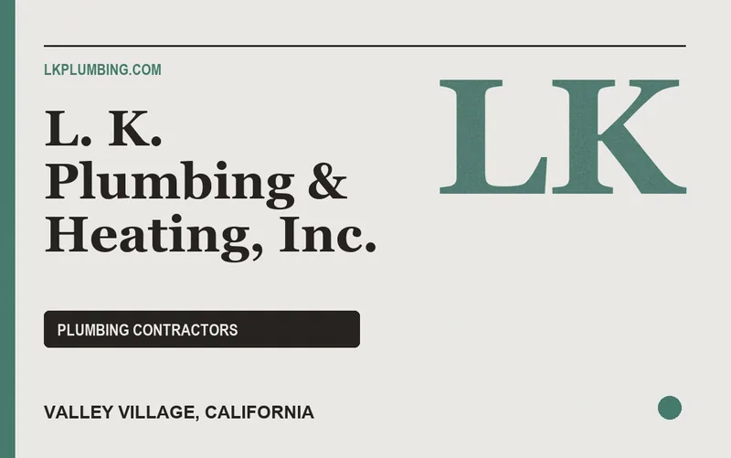 L. K. Plumbing & Heating, Inc. in Valley Village, California
