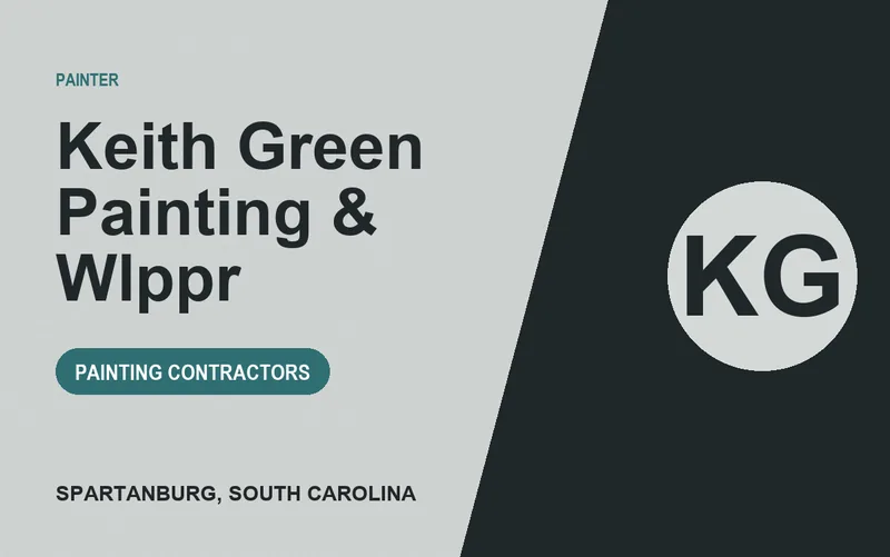 Keith Green Painting & Wlppr in Spartanburg, South Carolina