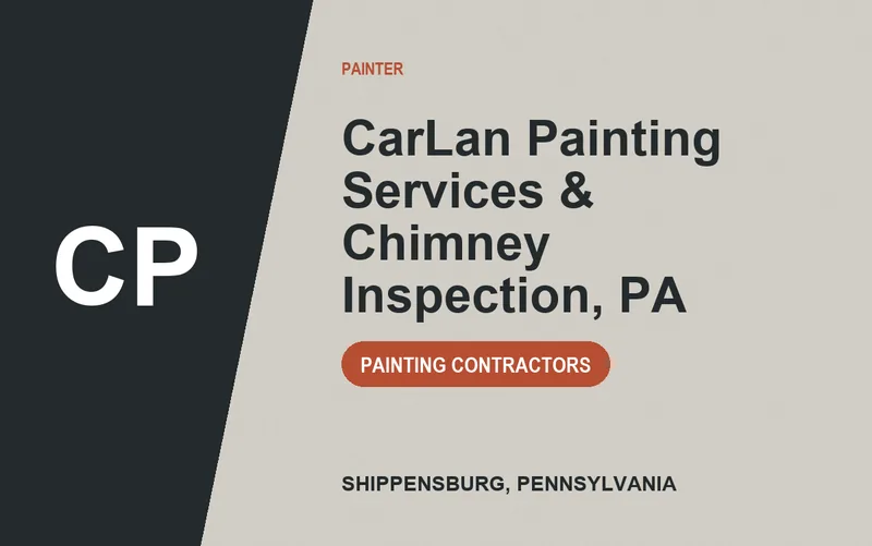 CarLan Painting Services & Chimney Inspection, PA in Shippensburg, Pennsylvania